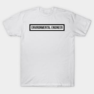 Environmental Engineer T-Shirt